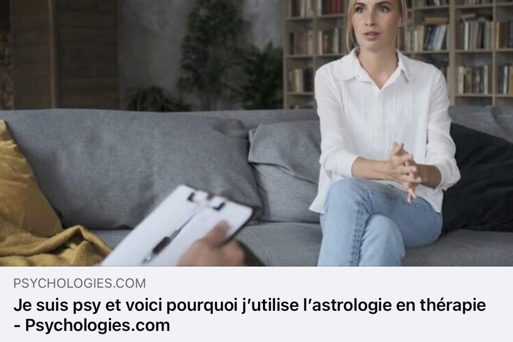 Psychologies Chronique - Thérapie et Astrologie - J'utilise l'astrologie en thérapie